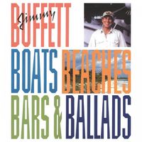Jimmy Buffett - Boats, Beaches, Bars & Ballads