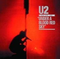 U2 - Under a Blood Red Sky