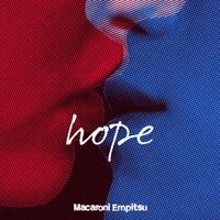 Macaroni Empitsu - hope