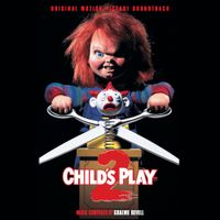 Graeme Revell - Child&rsquo;s Play 2 (Original Motion Picture Soundtrack)