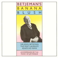 Sir John Betjeman - Betjeman's Banana Blush
