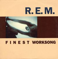 R.E.M. - Finest Worksong