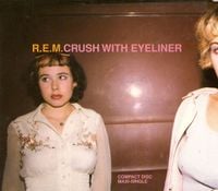 R.E.M. - Crush With Eyeliner