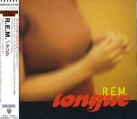 R.E.M. - Tongue