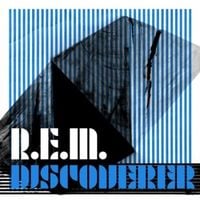 R.E.M. - Discoverer