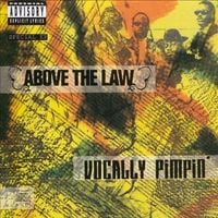 Above The Law - Vocally Pimpin'