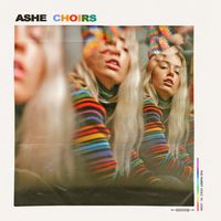 Ashe - Choirs
