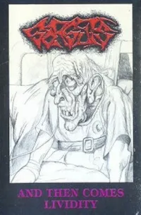 Gorguts - And Then Comes Lividity