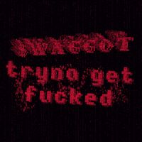 $WAGGOT - tryna get FUCKED