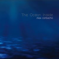 Max Corbacho - The Ocean Inside
