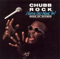 Chubb Rock - I Gotta Get Mine Yo! (Book of Rhymes)