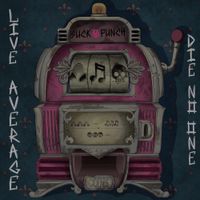 Suckapunch - Live Average Die No One