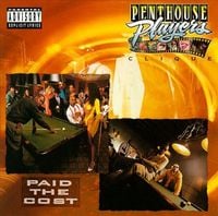 Penthouse Players Clique - Paid the Cost