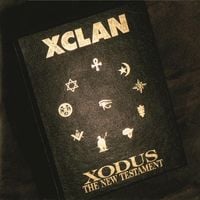 X-Clan - Xodus: The New Testament