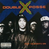 Double XX Posse - Put Ya Boots On