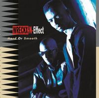 Wreckx-N-Effect - Hard or Smooth