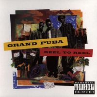 Grand Puba - Reel to Reel