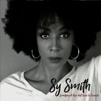 Sy Smith - Sometimes a Rose Will Grow in Concrete