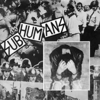 Subhumans - Reason for Existence