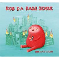 Bob Da Rage Sense - Ordem Depois Do Caos