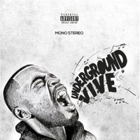 Mono Stereo - Underground Vive