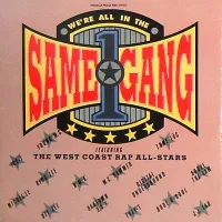 The West Coast Rap All-Stars - We're All in the Same Gang