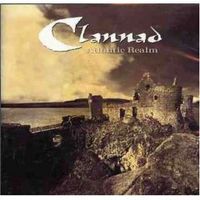 Clannad - Atlantic Realm