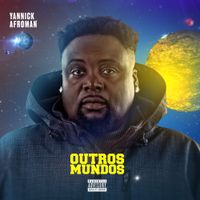 Yannick Afroman - Outros Mundos