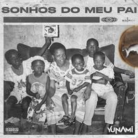 Yunami - Sonhos Do Meu Pai