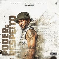 OG Vuino - Poder E Respeito
