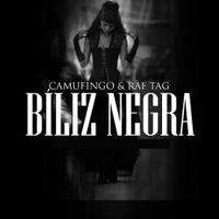 RAF TAG & Camufingo - B&iacute;liz Negra