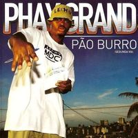 Phay Grand O Poeta - P&atilde;o Burro - Segunda Via