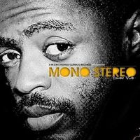 Mono Stereo - Estou Vivo