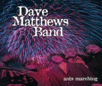 Dave Matthews Band - Ants Marching