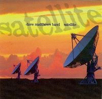 Dave Matthews Band - Satellite