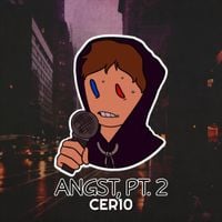 CER10 - Angst, Pt. 2