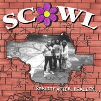 Scowl - Reality After Reality...