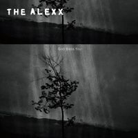 THE ALEXX - God Bless You