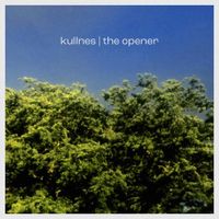 Kullnes - The Opener