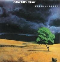 Chris De Burgh - Eastern Wind