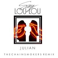 The Chainsmokers - Julian
