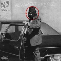 Allah Preme - Allah Preme presents Govament Cheeze