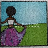 Leonardo Wawuti - Saia Rodada e Missangas