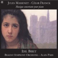 Bilkent Symphony Orchestra / Alain Pâris / İdil Biret - Musique concertante pour piano