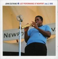 John Coltrane - Last Performance at Newport July 2, 1966