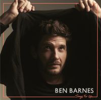 Ben Barnes - Songs For You