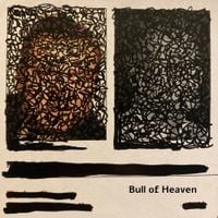 Bull of Heaven - say it again
