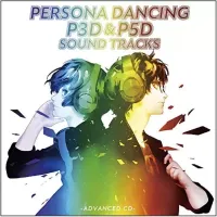 Various Artists - Persona Dancing P3D & P5D Soundtracks