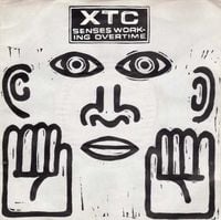 XTC - Senses Working Overtime