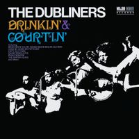The Dubliners - Drinkin' and Courtin'